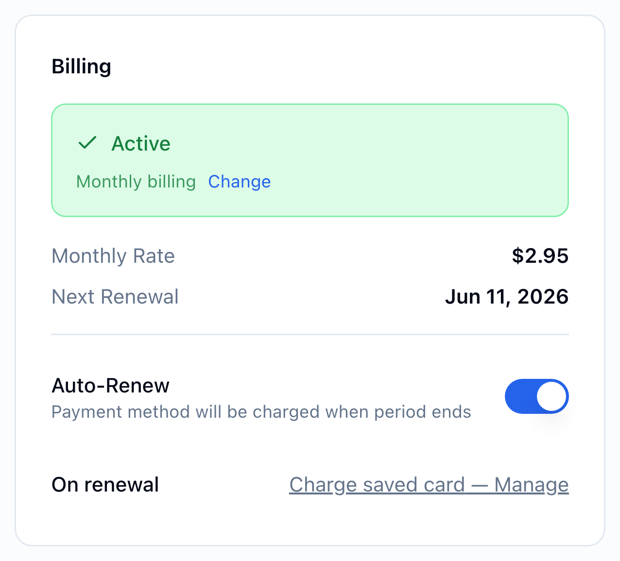 Billing card on a FlyNumber detail page showing Active status with Monthly billing and a Change link, Monthly Rate $2.95, Next Renewal Jun 11 2026, an Auto-Renew toggle (on) with helper 'Payment method will be charged when period ends', and an 'On renewal' row showing 'Charge saved card โ Manage' as an underlined link
